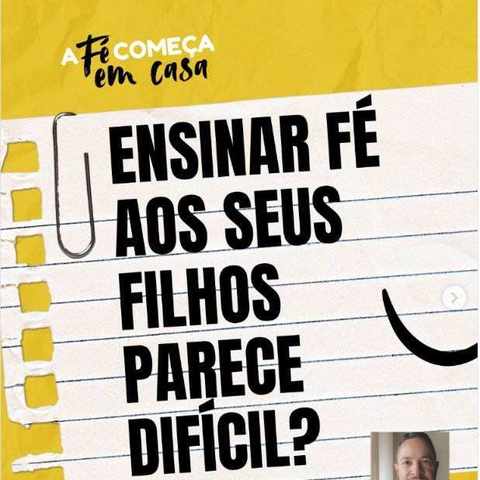 Ensinar fé aos seus filhos parece difícil?